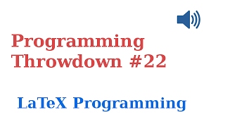 Programming Throwdown #22 LaTeX Programming