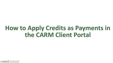 How to apply credits as payment in the CARM Client Portal