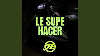 LE SUPE HACER - Hermanos Espinoza
