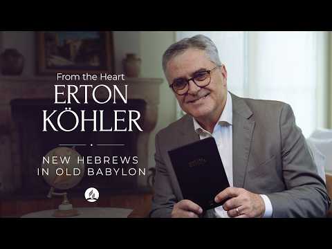 New Hebrews in Old Babylon - Pastor Erton Köhler