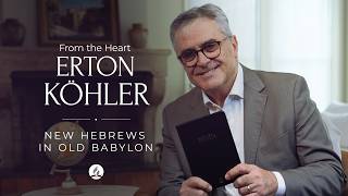New Hebrews in Old Babylon - Pastor Erton Köhler