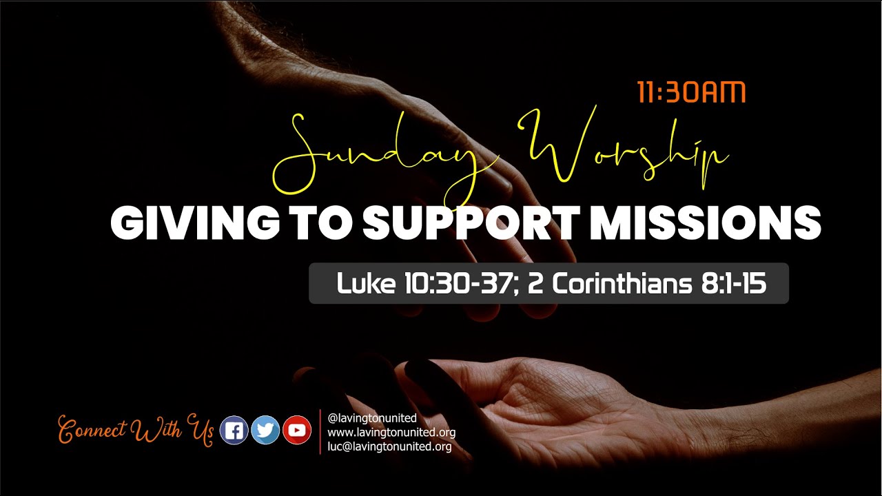 GIVING TO SUPPORT MISSION WORK – 26th June 2022
