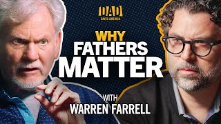 Warren Farrell Explains Why Sons Need Their Dads | The Show | Dad Saves America