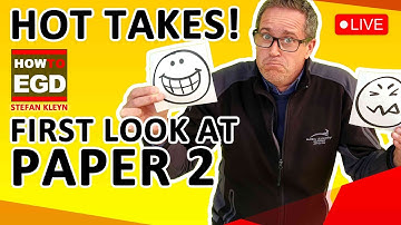 HOT TAKES - FIRST LOOK at EGD Paper 2 Grade 12!