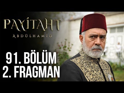 Payitaht Abdülhamid 91. Bölüm 2. Tanıtım (Her Cuma 20:00'de)