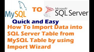 How to Import Data from MySQL Table to SQL Server Table by using Import Wizard - MySQL To SQL Import
