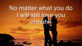 Video thumbnail of "I Will Still Love You by Stonebolt with Lyrics"