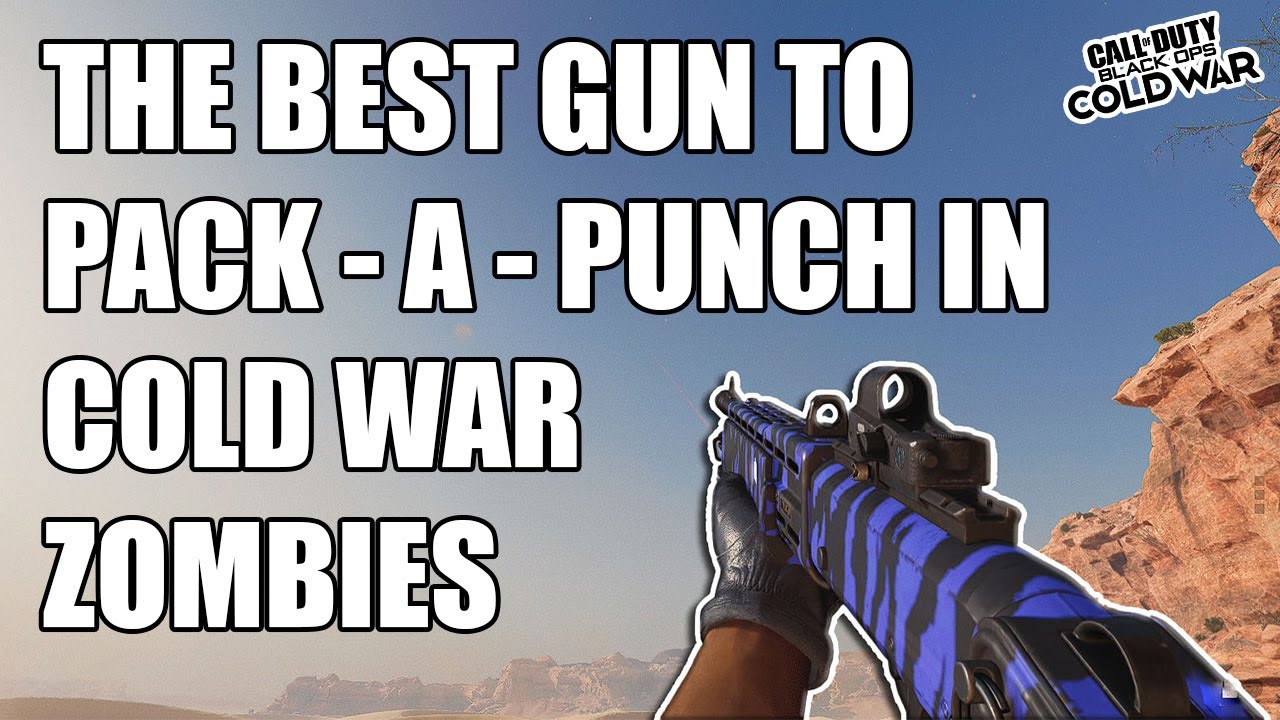 The BEST GUN to PACK A PUNCH in COLD WAR ZOMBIES YouTube