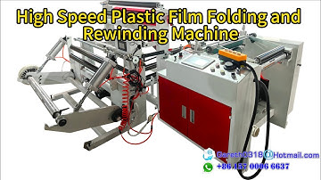 High Speed Plastic Film Folding and Rewinding Machine