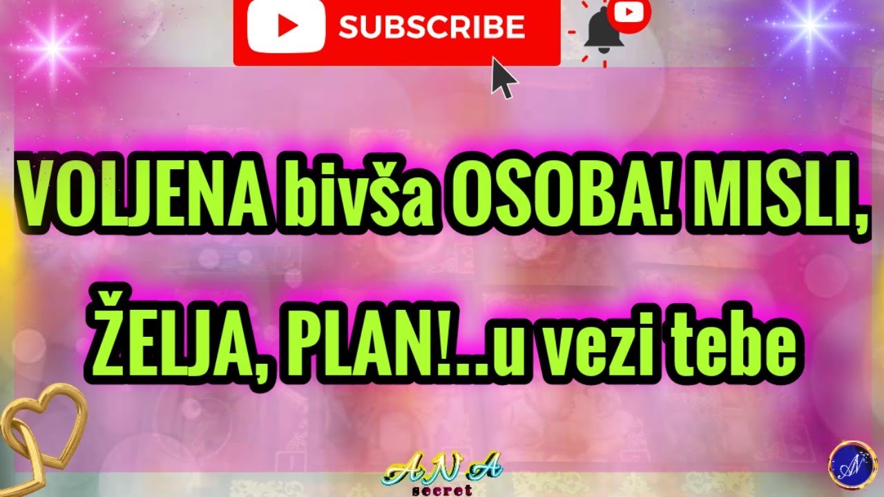 VOLJENA (BIVŠA) OSOBA? MISLI, ŽELJA, PLAN!..U VEZI TEBE tarot 