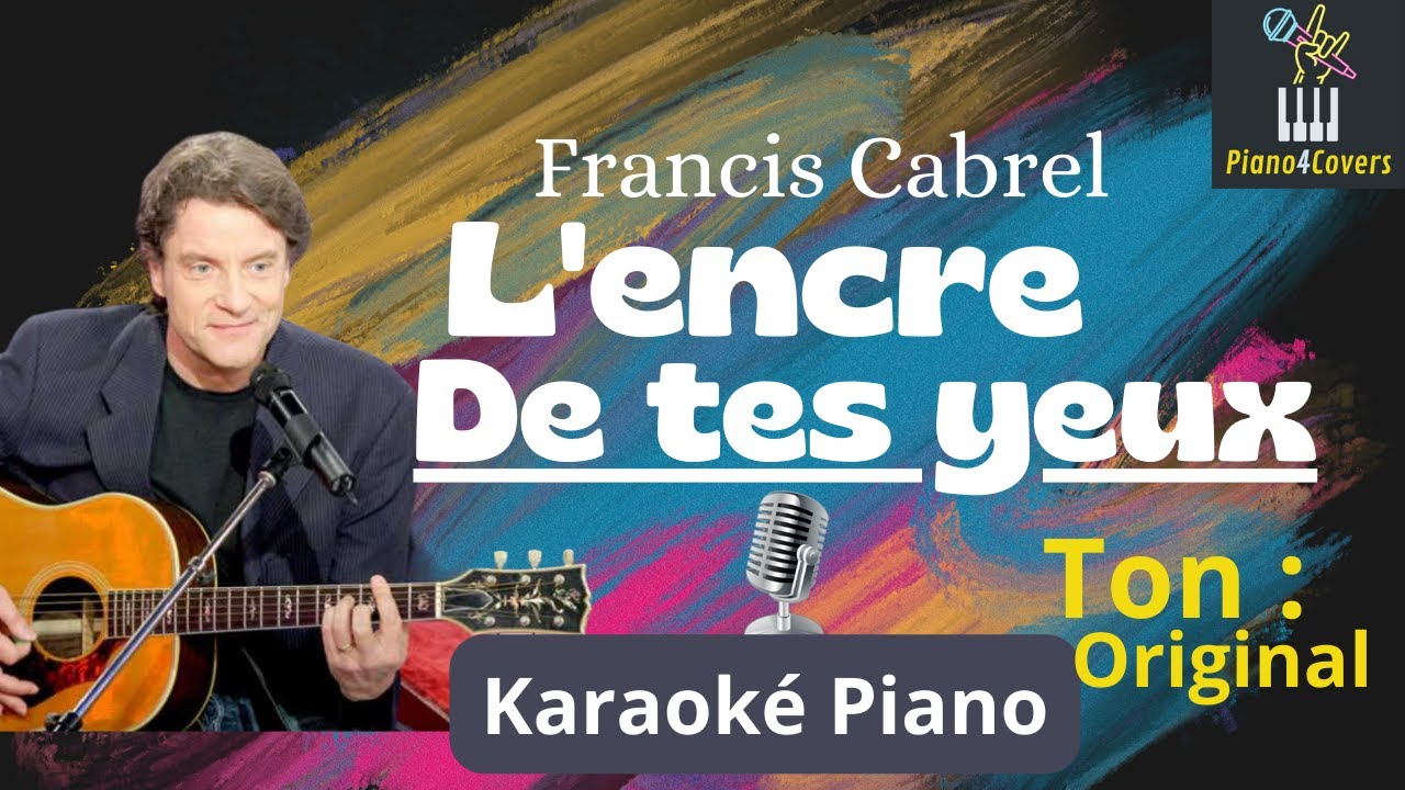 Paroles De Francis Cabrel L'encre De Tes Yeux www.youtube.com