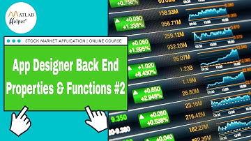 App Designer Back End - Properties & Functions #2 | Stock Market Application | @MATLABHelper