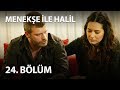 Menekşe İle Halil 24 Bölüm Full Bölüm 