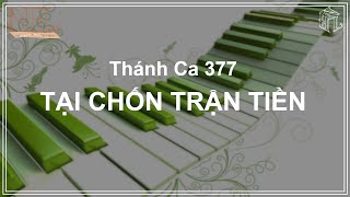 Thánh Ca 377 Tại chốn trận tiền