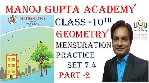 Part 2 II Practice set 7.4 II Mensuration II Class 10 II Geometry II mathematics 2