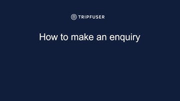 How to Make an Enquiry