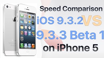 iPhone 5 : iOS 9.3.2 vs iOS 9.3.3 Beta 1 / Public Beta 1 (13G12)  Speed Test