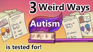 3 WEIRD Ways Autism is Tested