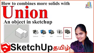 Sketchup in Tamil (தமிழ்) - Solid tool - how to combines two or more solids with Union tool