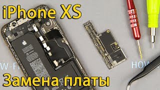 Разборка и замена материнской платы iPhone XS