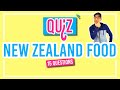 New Zealand Food QUIZ - How Much Do You Know About the Food Scene of New Zealand?