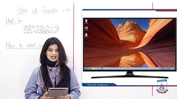 Class 4 - Computer Studies - Chapter 4 - Lecture 3 -Change background & screen saver- Allied Schools