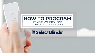 How To Program The Remote For Clic Roller Shades Selectblinds