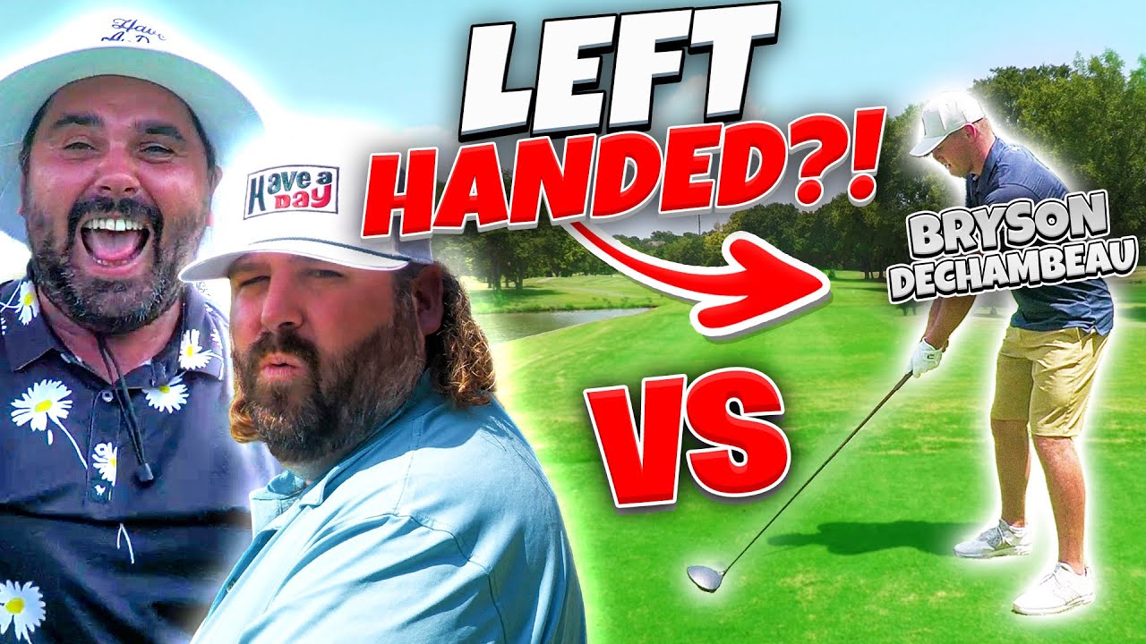 Can Bryson DeChambeau Beat Us LEFT HANDED?