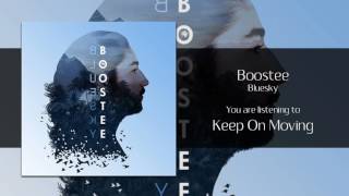 Boostee - Keep On Moving [Audio]