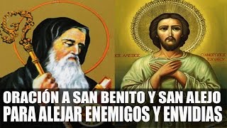 PODEROSA ORACIÓN A SAN ALEJO Y SAN BENITO PARA ALEJAR ENEMIGOS
