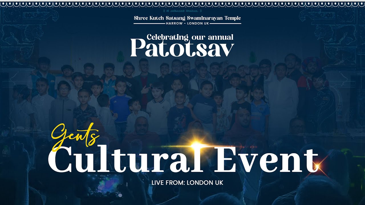 Harrow Mandir - 28th Patotsav - Gents Cultural Night - Day:4 Evening