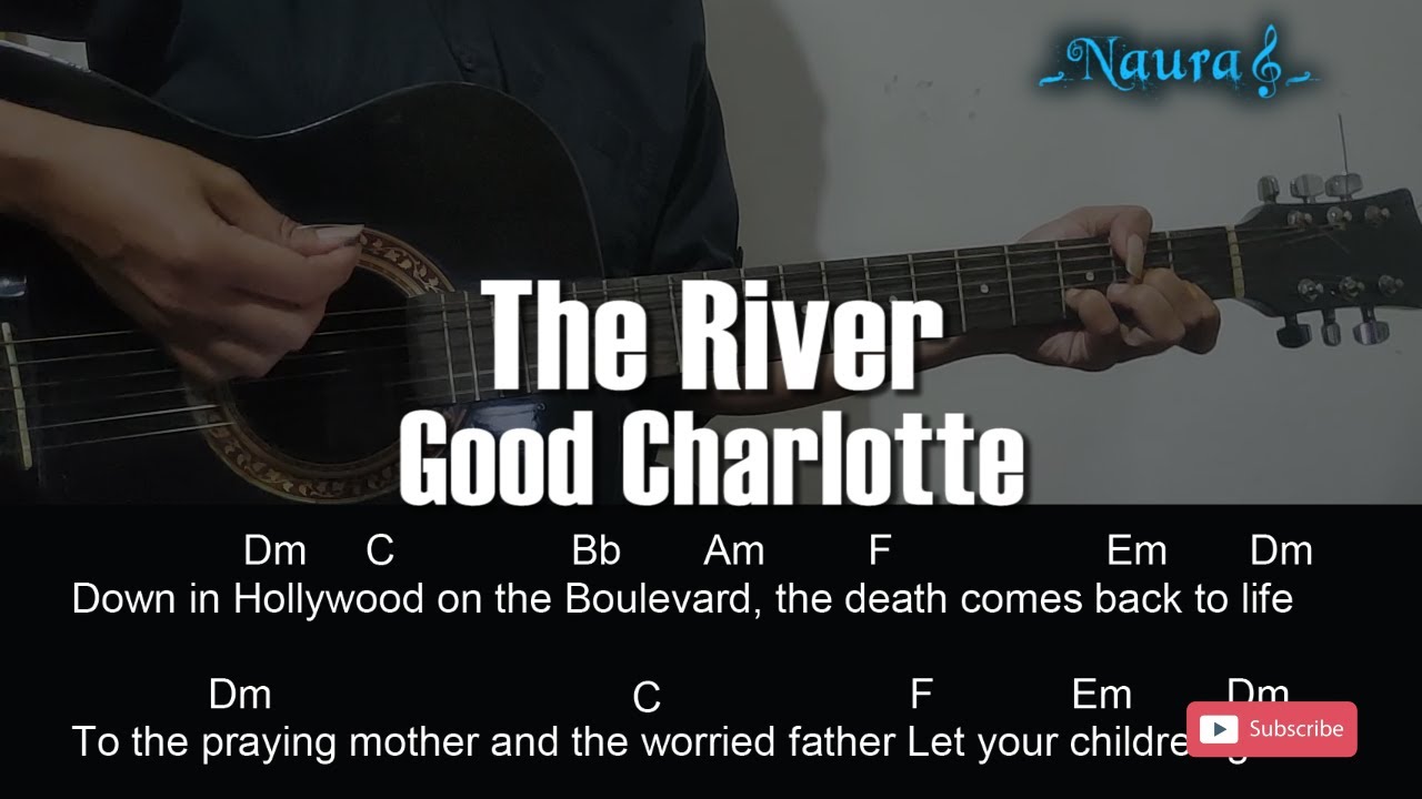 Good Charlotte The River Guitar Chords Lyrics YouTube