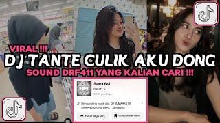 DJ TANTE TANTE CULIK AKU DONG REMIX DRF411 VIRAL TIKTOK 2024