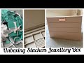 Unboxing Stackers Jewellery Box and Organising!