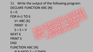 SEE COMPUTER SCIENCE FIND OUTPUT WITH DRY RUN - QBASIC MODULAR PROGRAMMING - EXPLAINED IN NEPALI