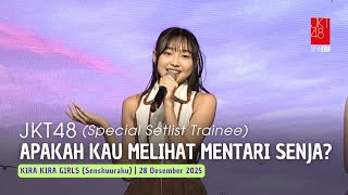 JKT48 - Apakah Kau Melihat Mentari Senja? | KIRA KIRA GIRLS (Senshuuraku) 28 Desember 2025