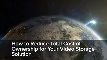 Reduce Video Surveillance Storage TCO with NetApp