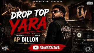 Drop Top Yaara | Punjabi Gangster Song 2026 | Urozan Vibes 🔥#DropTopYaara #PunjabiSong #UrozanVibes 