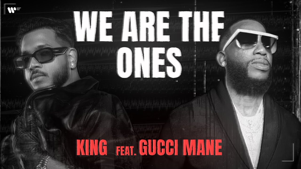KING   We Are The Ones feat Gucci Mane  Official Lyric Video  New Life