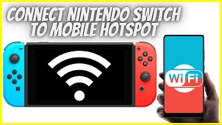 How To Share Phone Hotspot Internet to Nintendo Switch