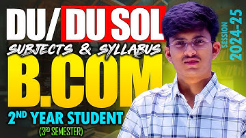 DU Sol / DU BCom Sem 3rd | Syllabus | Subjects | Free Lectures 2024-25