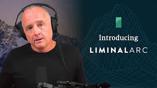 Introducing Liminalarc Formerly Leadingagile