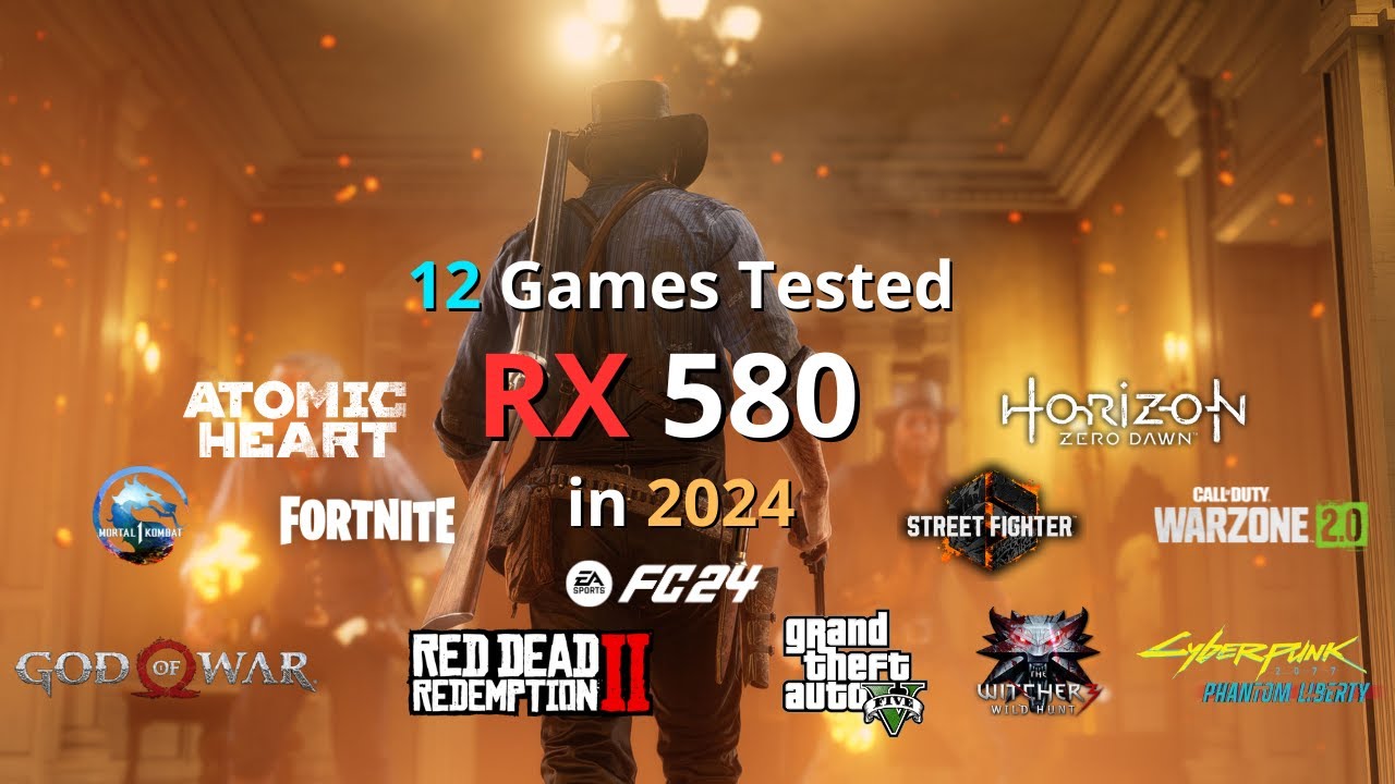 RX 580 8GB : Test in 12 Games in 2024 (Ryzen 5 5600g) - YouTube