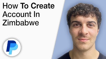 How To Create PayPal Account in Zimbabwe [2025 Full Guide]