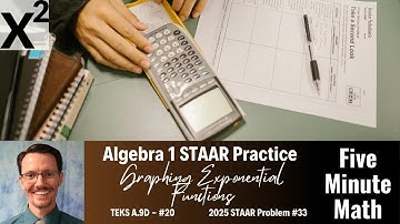 Algebra 1 STAAR Practice Graphing Exponential Functions (A.9D - #20)