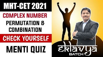 Menti Quiz Live Session | Complex No. & Permutation Class 11 | Eklavya Batch for MHT-CET 2021