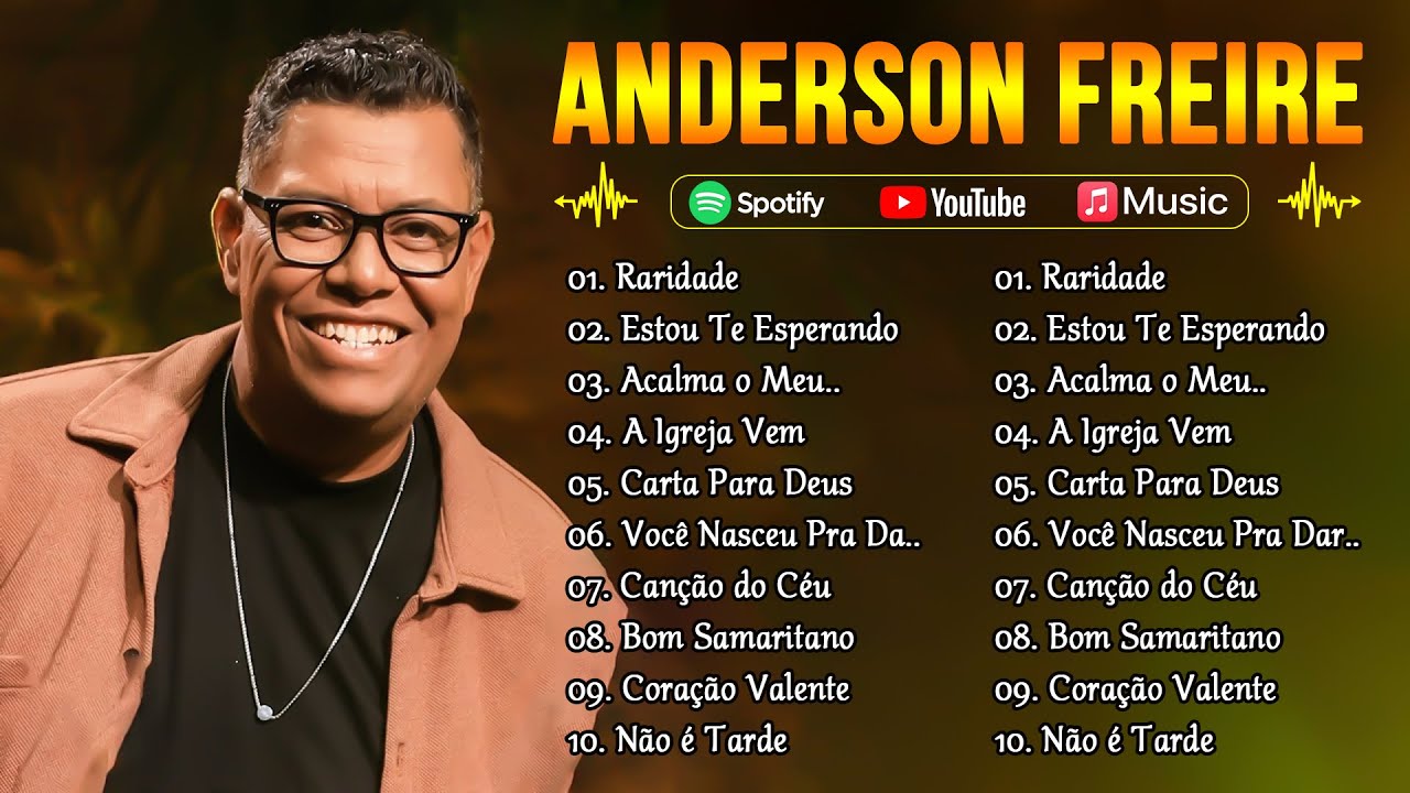 Anderson Freire –As melhores músicas gospel que energizam todos os dias: Raridade,Estou Te Esperando