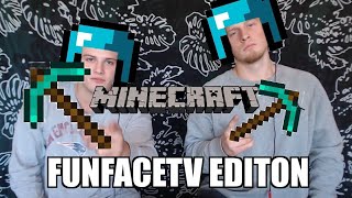 Minecraft FunfaceTV EDITION