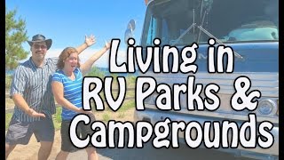Realities of Living in RV Parks and Campgrounds - Costs, Amenities, Etiquette & Planning