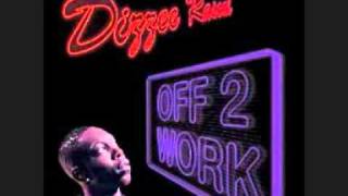 Dizzee Rascal - Off 2 Work (Remix)